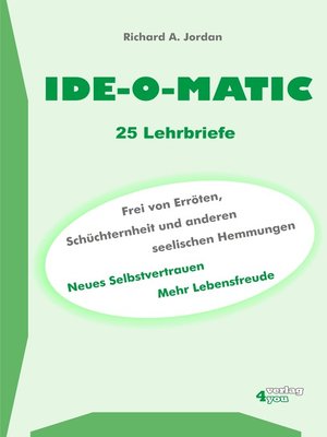 cover image of IDE-O-MATIC--Frei von Erröten, Schüchternheit und anderen seelischen Hemmungen